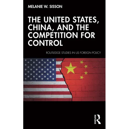 The United States, China, and the Competition for Control - Paperback