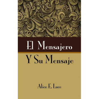 El Mensajero Y Su Mensaje - Paperback