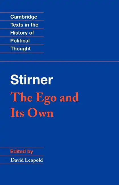 Stirner: The Ego and Its Own - Paperback