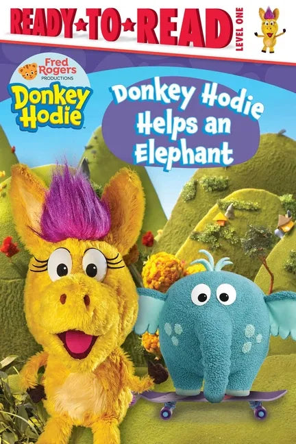 Donkey Hodie Helps an Elephant: Ready-To-Read Level 1 - Hardcover