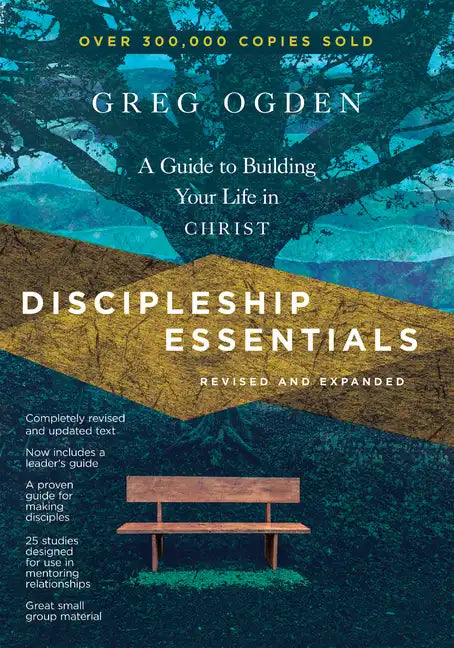 Discipleship Essentials: A Guide to Building Your Life in Christ - Paperback
