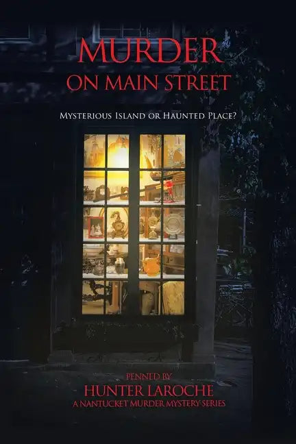 Murder on Main Street: Mysterious Island or Haunted Place? - Paperback