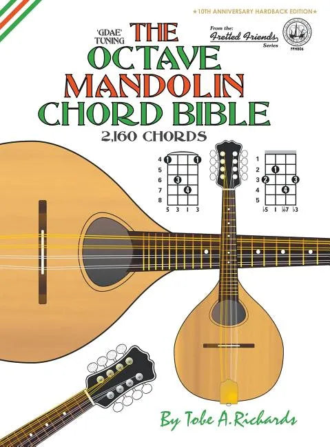 The Octave Mandolin Chord Bible: GDAE Standard Tuning 2,160 Chords - Hardcover