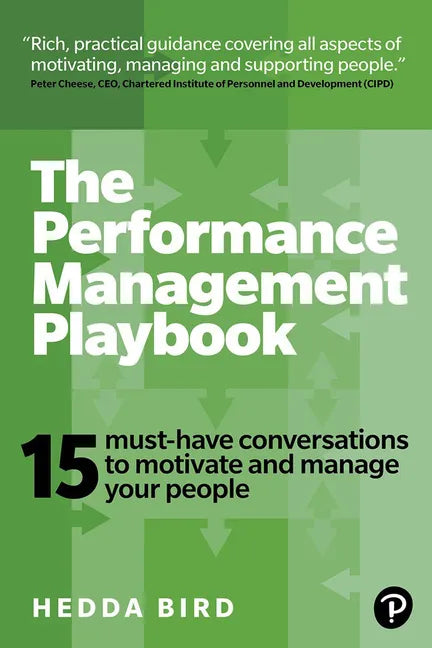 The Performance Management Playbook: 15 Must-Have Conversations to Motivate and Manage Your People - Paperback