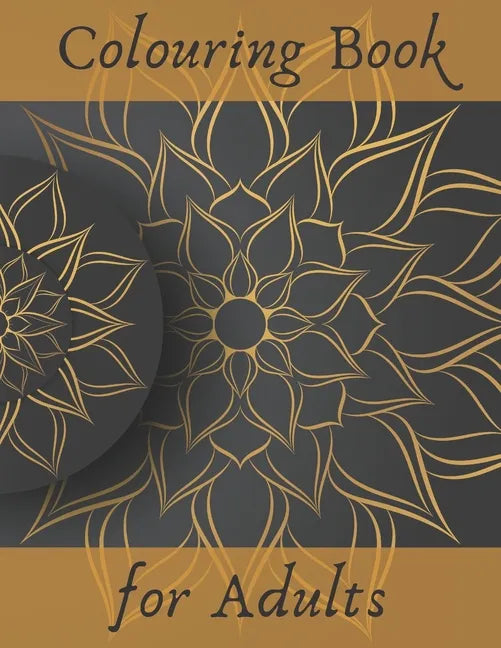 COLOURING BOOK for ADULTS: Stress Relieving Designs for Relaxation: Animals, People, Mandalas, Flowers and Many More - Paperback