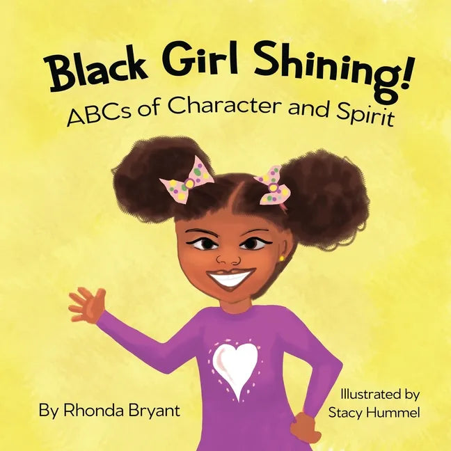 Black Girl Shining! ABCs of Character and Spirit - Paperback