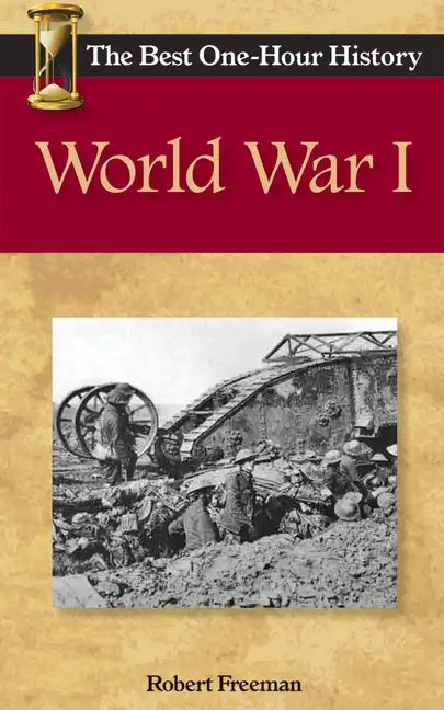 World War I: The Best One-Hour History - Paperback