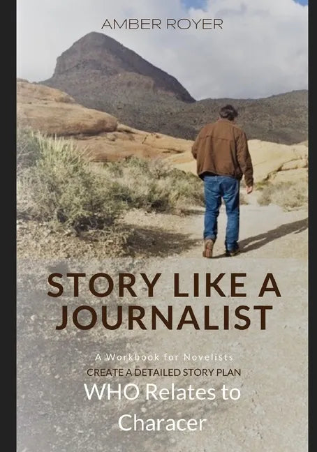 Story Like a Journalist - Who Relates to Character - Paperback