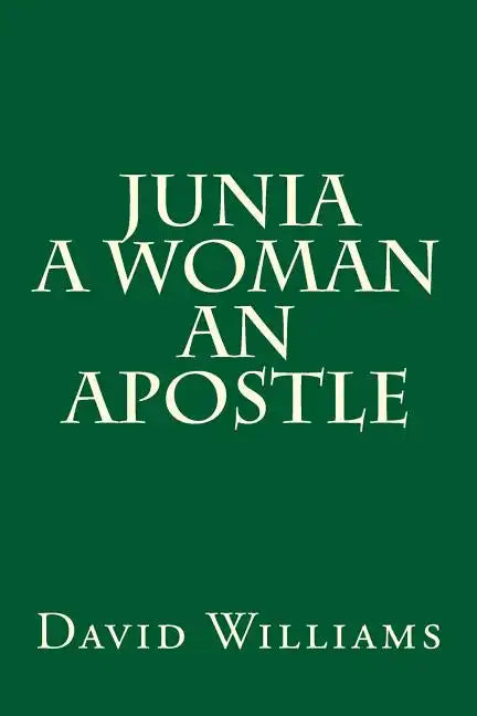 Junia A Woman An Apostle - Paperback