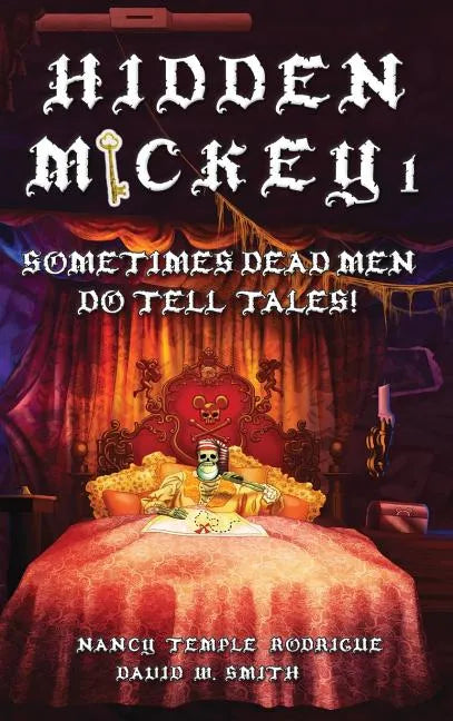 Hidden Mickey 1: Sometimes Dead Men DO Tell Tales! - Hardcover