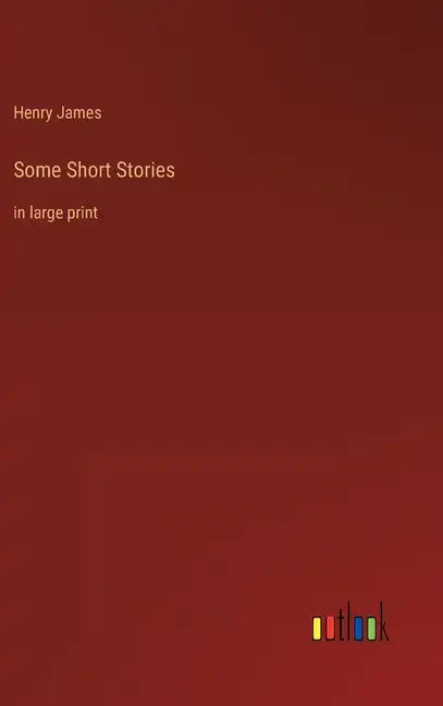 Some Short Stories: in large print - Hardcover