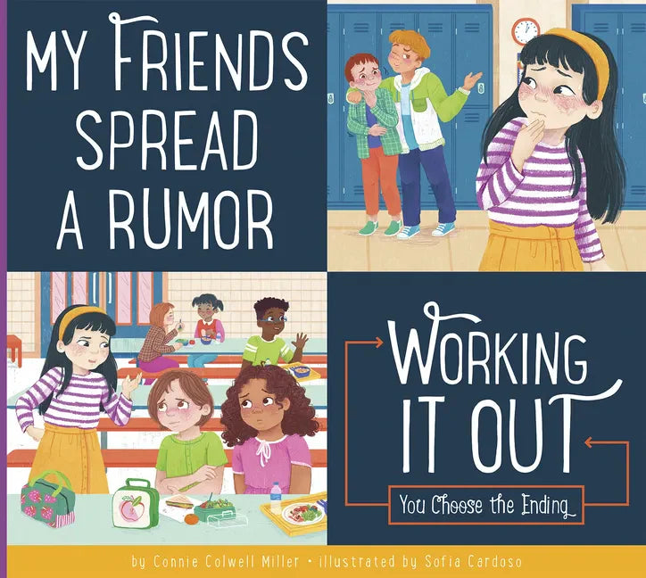 My Friends Spread a Rumor: Working It Out - Library Binding