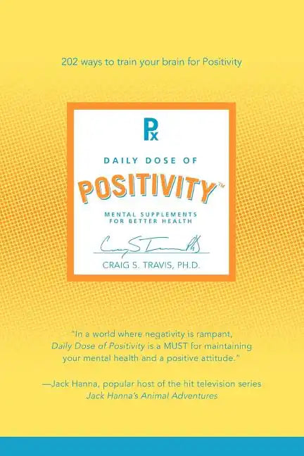 Daily Dose of Positivity: Mental Supplements for Better Health - Paperback