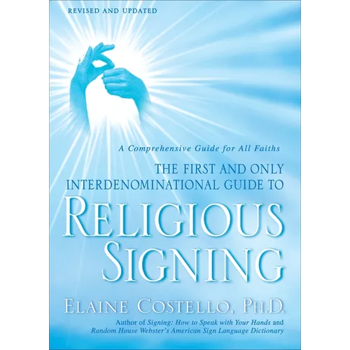 Religious Signing: A Comprehensive Guide for All Faiths - Paperback