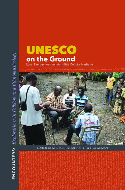 UNESCO on the Ground: Local Perspectives on Intangible Cultural Heritage - Paperback