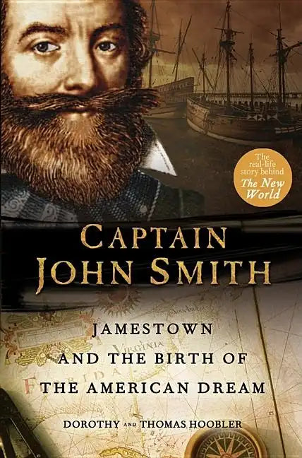 Captain John Smith: Jamestown and the Birth of the American Dream - Paperback