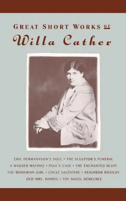 Great Short Works of Willa Cather - Paperback