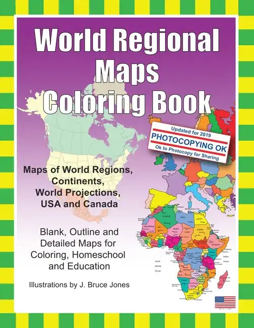 World Regional Maps Coloring Book: Maps of World Regions, Continents, World Projections, USA and Canada - Paperback