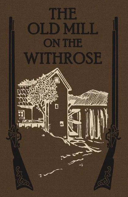 The Old Mill on the Withrose - Paperback