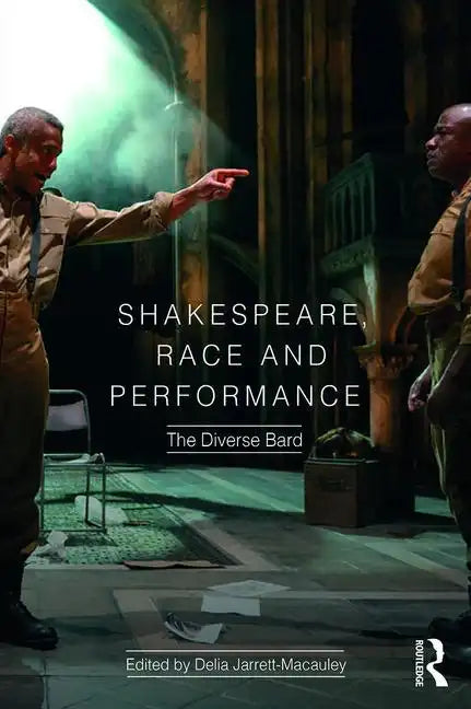 Shakespeare, Race and Performance: The Diverse Bard - Paperback