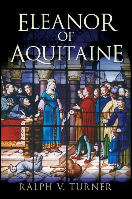 Eleanor of Aquitaine: Queen of France, Queen of England - Paperback