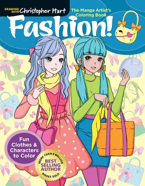 Manga Artist's Coloring Book: Fashion!: Fun Clothes & Characters to Color - Paperback