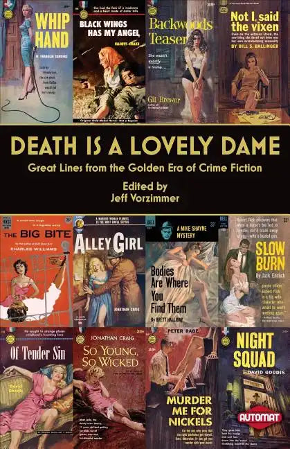 Death is a Lovely Dame: Great Lines from the Golden Era of Crime Fiction - Paperback
