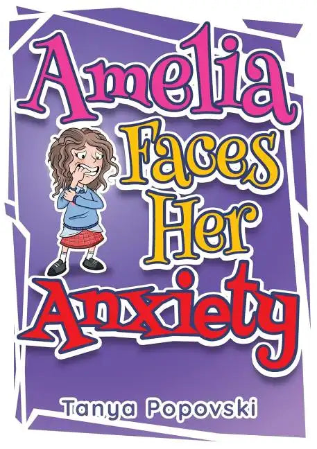 Amelia Faces Her Anxiety - Paperback
