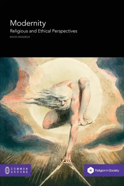 Modernity: Religious and Ethical Perspectives - Paperback