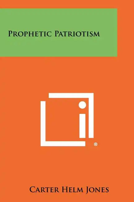 Prophetic Patriotism - Paperback
