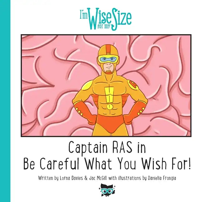 Captain RAS in Be Careful What You Wish for! - Paperback