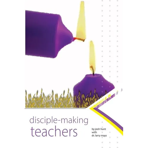 Disciplemaking Teachers - Paperback