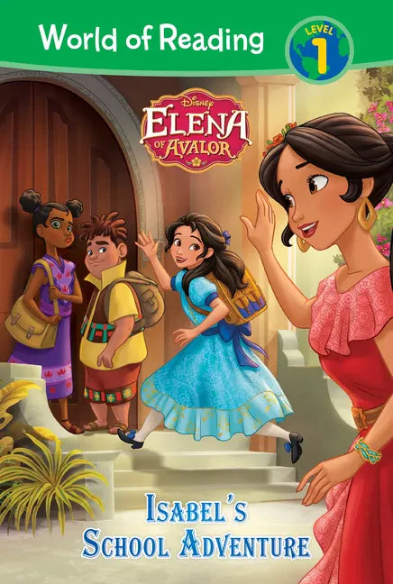 Elena of Avalor: Isabel's School Adventure: Isabel's School Adventure - Library Binding