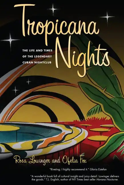 Tropicana Nights: The Life and Times of the Legendary Cuban Nightclub - Paperback