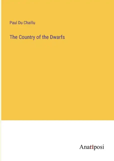 The Country of the Dwarfs - Paperback