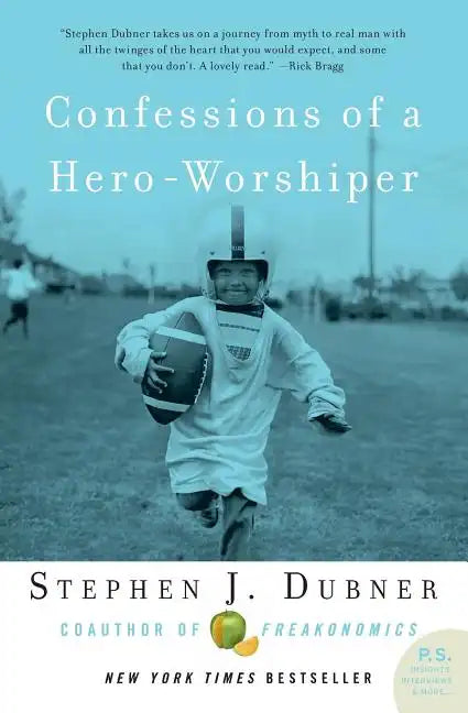 Confessions of a Hero-Worshiper - Paperback