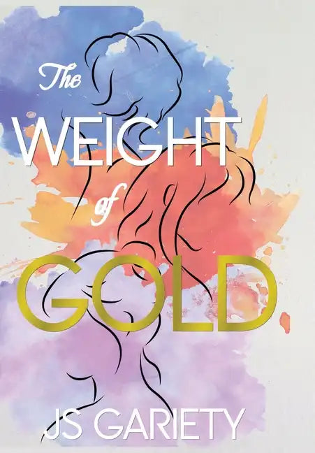 The Weight of Gold - Hardcover