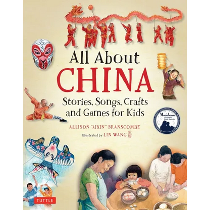 All about China: Stories, Songs, Crafts and Games for Kids - Hardcover