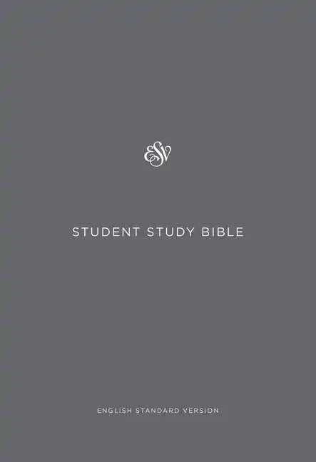 ESV Student Study Bible - Paperback