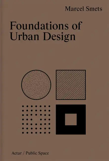 Foundations of Urban Design - Hardcover