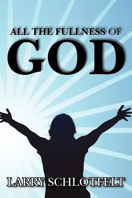 All The Fullness of God - Paperback