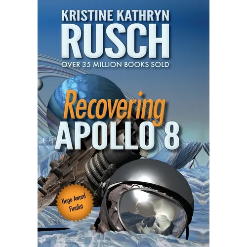 Recovering Apollo 8: A Science Fiction Novella - Hardcover