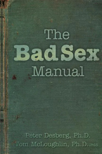 The Bad Sex Manual - Paperback