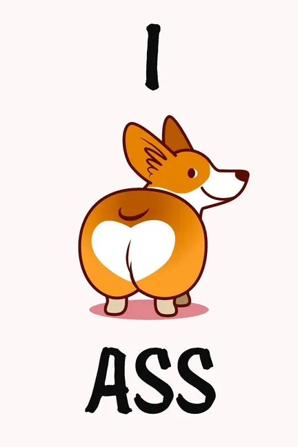 I Ass: Funny valentine gift password keeper for couples lovers friends families girlfriends boyfriends and besties - perfect - Paperback