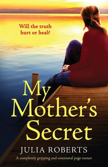 My Mother's Secret: A completely gripping and emotional page-turner - Paperback