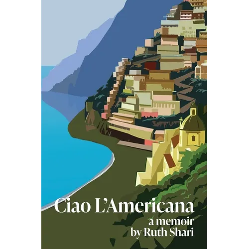 Ciao L'Americana: A Memoir - Paperback