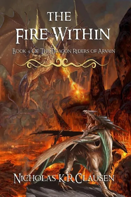 The Fire Within: A Dragon Riders of Arvain Novel - Paperback