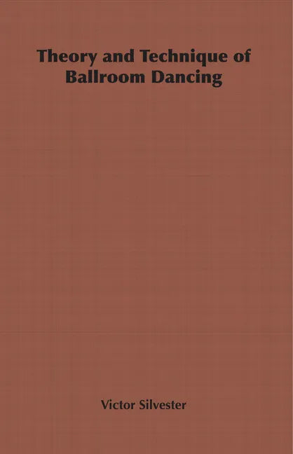 Theory and Technique of Ballroom Dancing - Paperback
