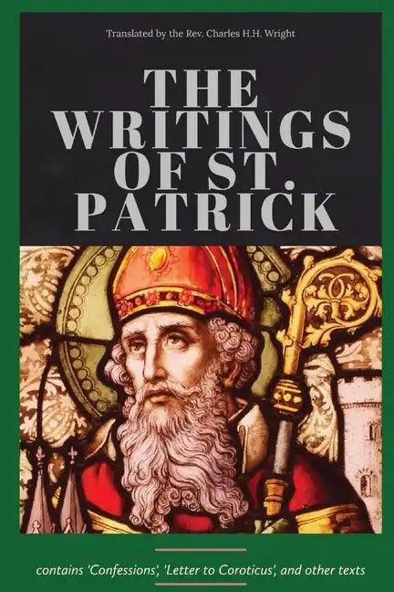 The Writings of St. Patrick - Paperback