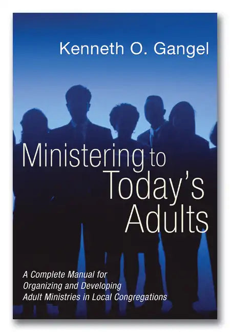 Ministering to Today's Adults - Paperback